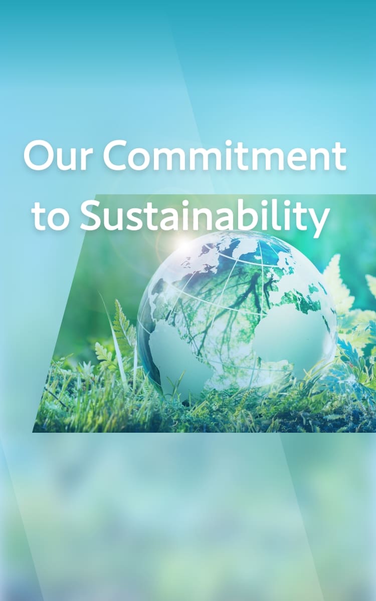 Our Commitment to Sustainability